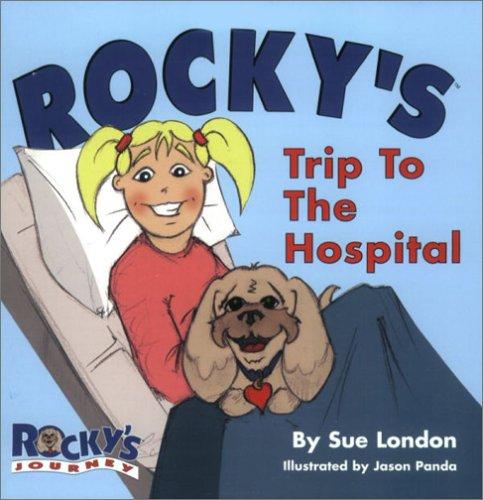Cover of Rocky's Trip to the Hospital