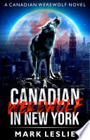Cover of A Canadian Werewolf in New York