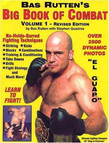 Cover of Bas Rutten's Big Book Of Combat - Volume 1