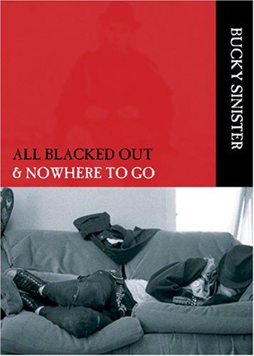 Cover of All Blacked Out & Nowhere to Go