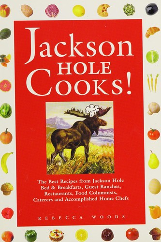 Cover of Jackson Hole cooks!