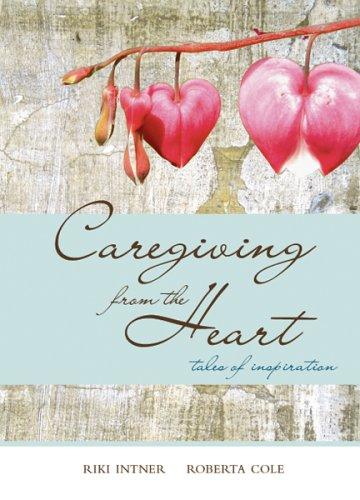 Cover of Caregiving from the Heart