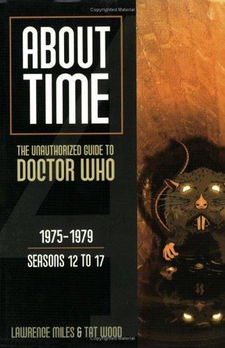 Cover of About Time 4: The Unauthorized Guide to Doctor Who