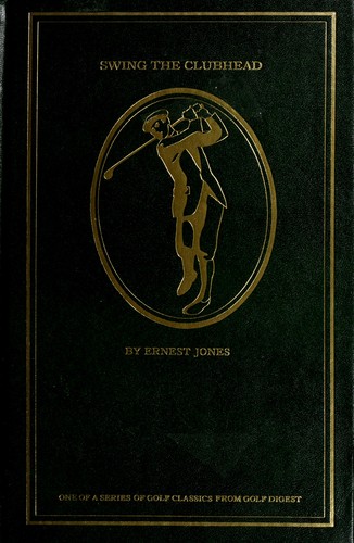 Cover of Swing the clubhead