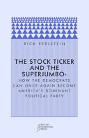Cover of The stock ticker and the superjumbo