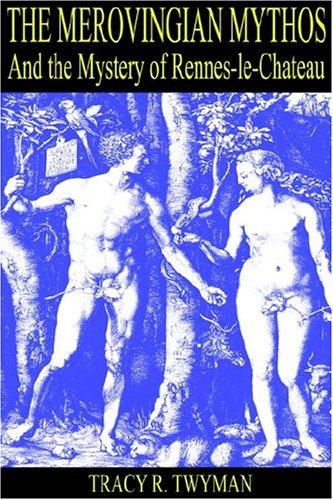 Cover of The Merovingian Mythos and the Mystery of Rennes-le-Chateau