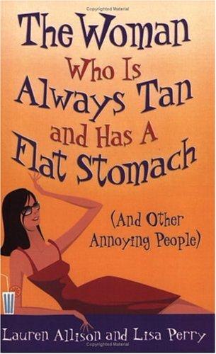Cover of The Woman Who Is Always Tan and Has a Flat Stomach