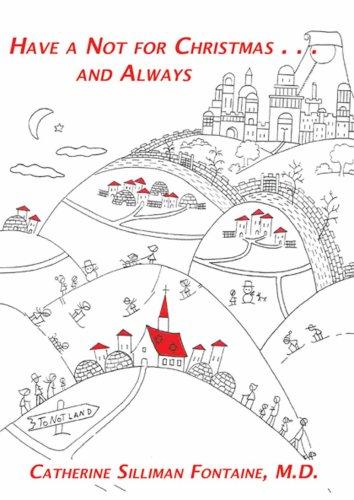 Cover of Have a Not for Christmas . . . and Always