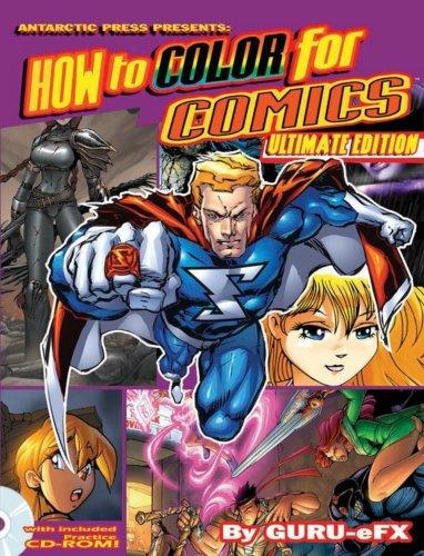 Cover of Ultimate How To Color For Comics