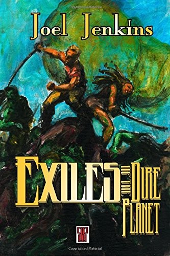 Cover of Exiles of the Dire Planet