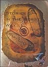 Cover of Stories in the Worst Way