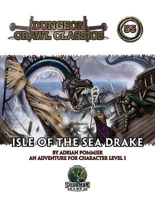 Cover of Isle of the Sea Drake
Dungeon Crawl Classics