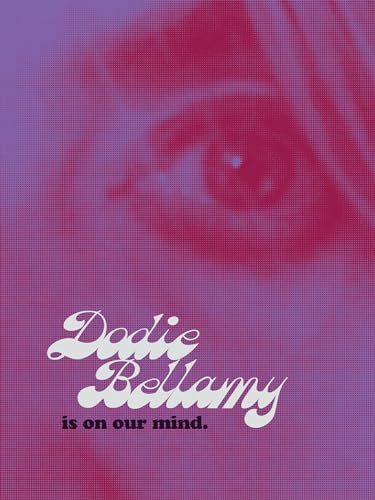 Cover of Dodie Bellamy Is on Our Mind