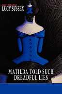 Cover of Matilda Told Such Dreadful Lies