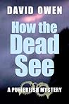 Cover of How the Dead See