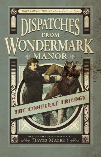 Cover of Dispatches from Wondermark Manor