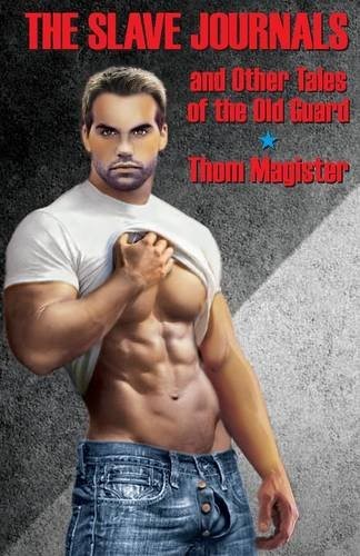 Cover of The slave journals and other tales of the old guard