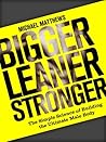 Cover of Bigger Leaner Stronger: The Simple Science of Building the Ultimate Male Body