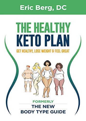 Cover of Dr. Berg's New Body Type Guide: Get Healthy Lose Weight & Feel Great