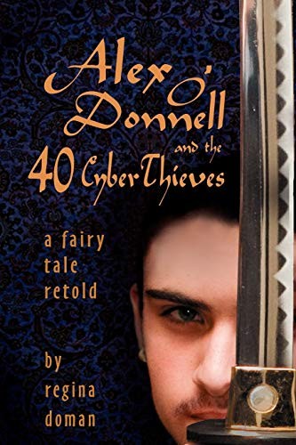Cover of Alex O'Donnell and the 40 Cyberthieves