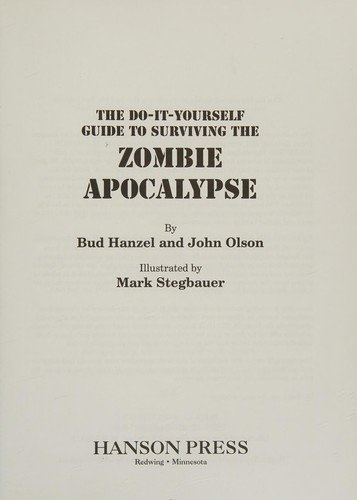 Cover of The do-it-yourself guide to surviving the zombie apocalypse