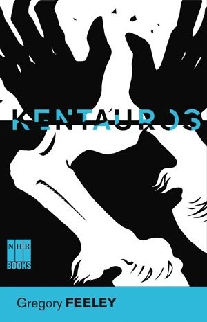Cover of Kentauros by Gregory Feeley (2010-05-03)