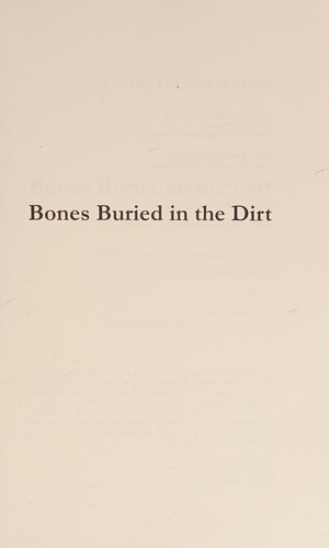 Cover of Bones buried in the dirt