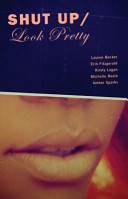 Cover of Shut Up/Look Pretty