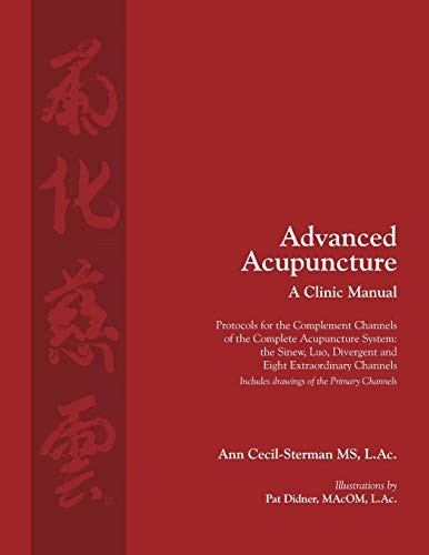 Cover of Advanced Acupuncture a Clinic Manual