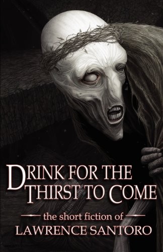 Cover of Drink for the Thirst to Come