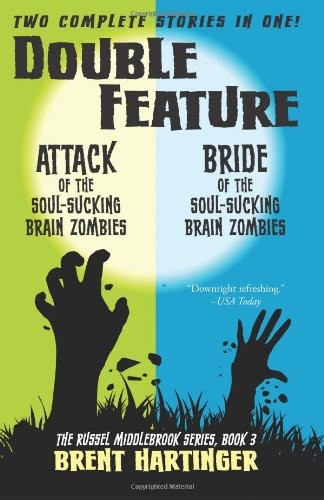 Cover of Double Feature: Attack of the Soul-Sucking Brain Zombies/Bride of the Soul-Sucking Brain Zombies