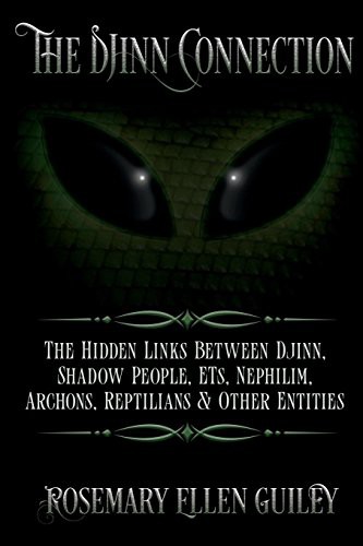 Cover of The Djinn Connection: The Hidden Links Between Djinn, Shadow People, ETs, Nephilim, Archons, Reptilians and Other Entities