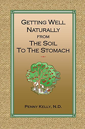 Cover of Getting Well Naturally from The Soil to The Stomach