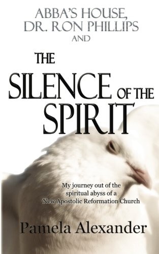 Cover of Abba's House, Dr. Ron Phillips, and The Silence of the Spirit