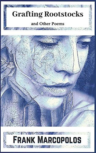 Cover of Grafting Rootstocks and Other Poems