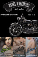 Cover of Rebel Wayfarers MC Vol 1-3: Boxed Set