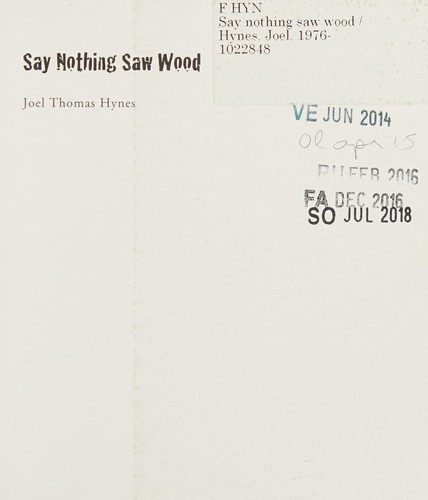 Cover of Say Nothing Saw Wood