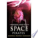 Cover of Rayessa and the Space Pirates