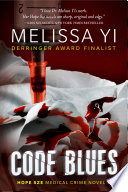 Cover of Code Blues: When Medicine Becomes Murder