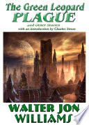 Cover of The Green Leopard Plague and Other Stories