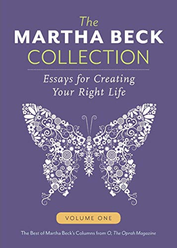 Cover of The Martha Beck Collection: Essays for Creating Your Right Life, Volume One
