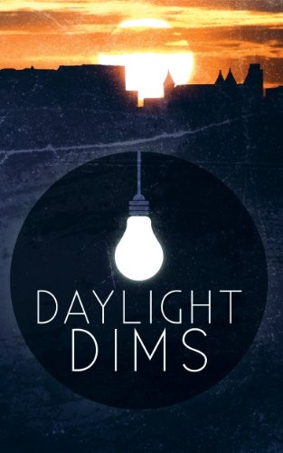 Cover of Daylight Dims: Volume One