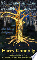 Cover of Bad Little Girls Die Horrible Deaths