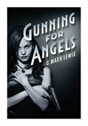 Cover of Gunning for Angels