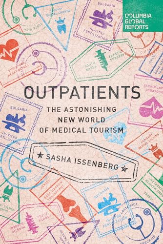 Cover of Outpatients: The Astonishing New World of Medical Tourism