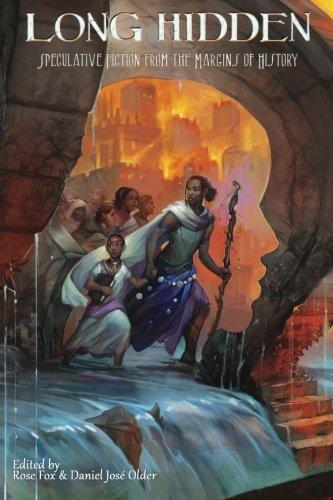 Cover of Long Hidden: Speculative Fiction from the Margins of History