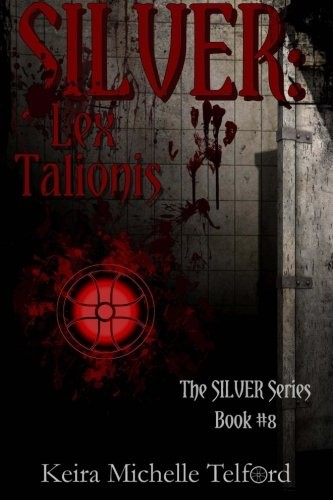 Cover of SILVER: Lex Talionis