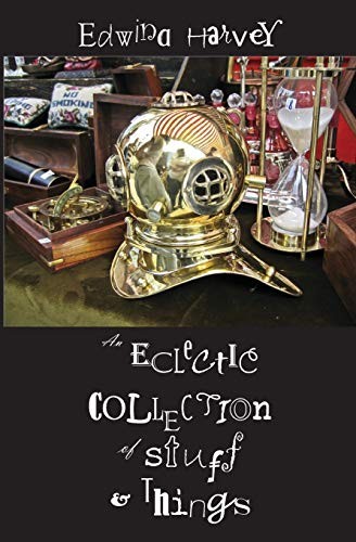 Cover of An Eclectic Collection of Stuff and Things