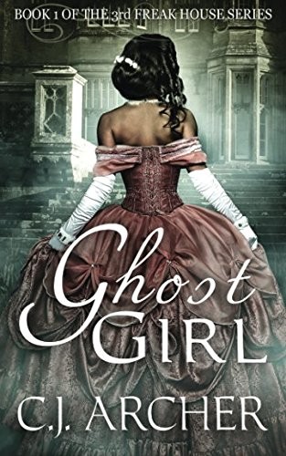 Cover of Ghost Girl: Book 1 of the 3rd Freak House Trilogy (Volume 1)