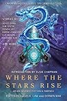 Cover of Where the Stars Rise: Asian Science Fiction and Fantasy